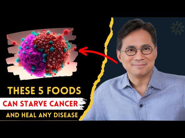 5 Healthiest Foods That Fight Cancer, Boost Immunity| Dr. William Li