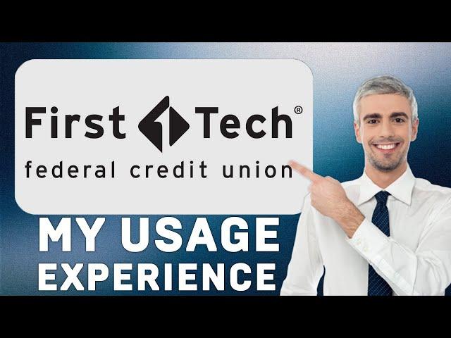 First Tech Federal Credit Union Personal Loan Review | Usage Experience
