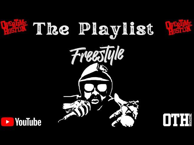 Overtime Hustlin Presents The Playlist Ep 28 | Hosted By Jay & Pain Gusto : fREESTYLES