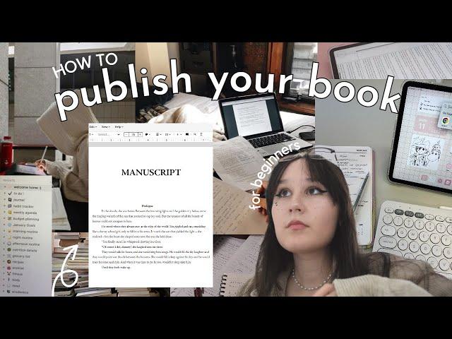 how to PUBLISH your BOOK️ (for beginners) *4 STEP publishing process*