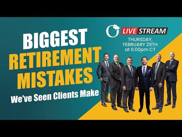 Biggest Retirement Planning Mistakes We've Seen and How to Avoid Them: A Panel Discussion