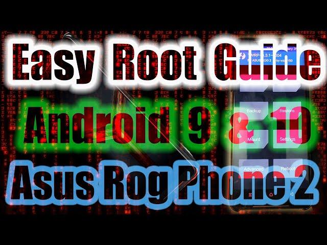 Asus ROG Phone 2 Easy rooting guide for android 9 & 10 | TWRP can be optionally installed