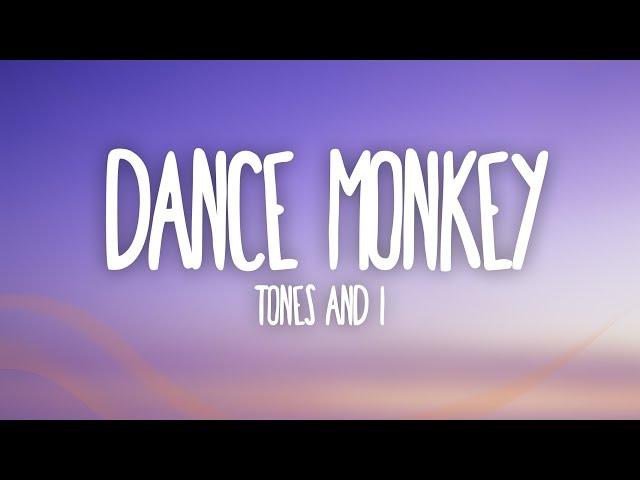 Tones and I - Dance Monkey (Lyrics)