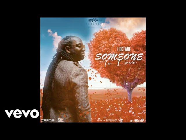 I-Octane - Someone to Love (Official Audio)