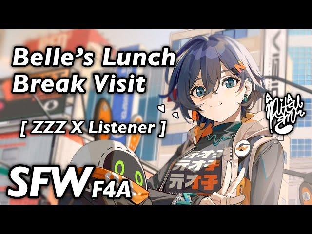 Belle’s Lunch Break [ ZZZ X Listener ] [ F4A ASMR ]