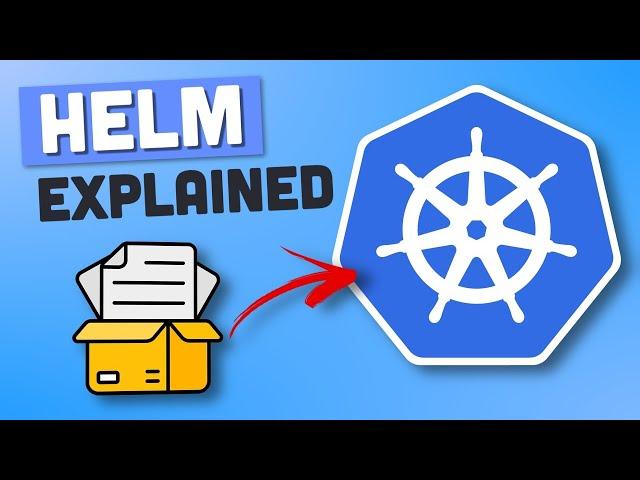 Helm and Helm Charts Explained - Helm Tutorial for Beginners