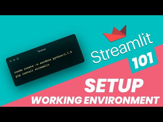 Streamlit 101 - How to setup your Streamlit working environment