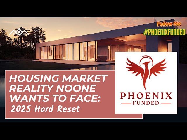  The Housing Market Reality No One Wants to Face: 2025's Hard Reset 