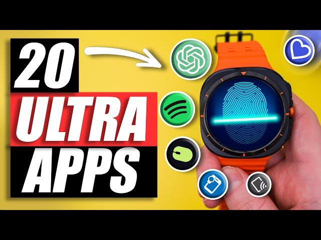 Top 20 BEST Must Have Apps for the Galaxy Watch 7 Ultra!