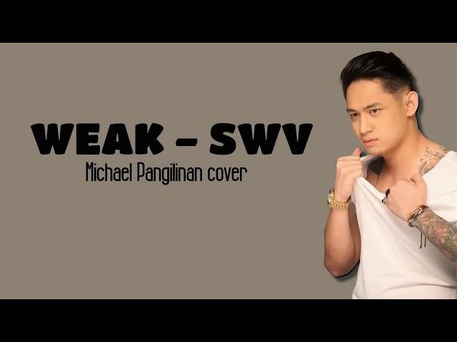 "Weak"  - Michael pangilinan cover