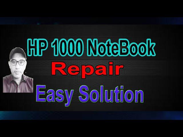 HP 1000 Notebook Repair With Ease || Technical Rishy
