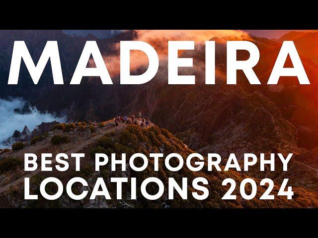 Madeira 2024 PHOTOGRAPHY LOCATIONS