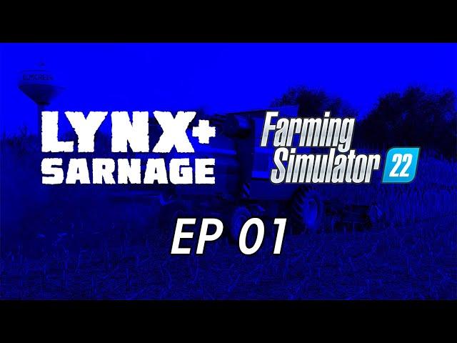 Lynx Streams - Farming Simulator 2022 Silverrun Forest - Episode 001 - First Steps