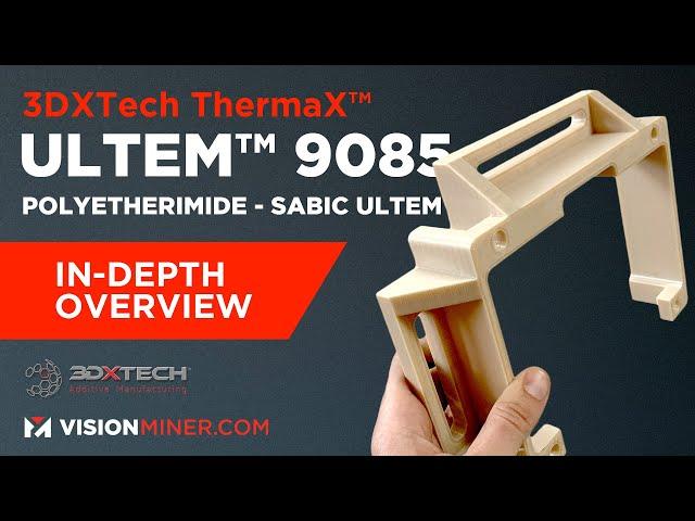 ThermaX™ PEI, Made Using ULTEM™ 9085, High-Temperature 3D Printing Filament from 3DXTech