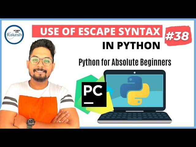 #38 Python Escape Characters | Python Tutorial For Beginners