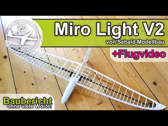 Miro Light V2 von Sebald Modellbau Kompletter Baubericht + Flugvideo  | Nurflügel Nuri Kunstflug |