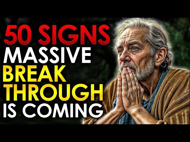50 SIGNS That God Is Preparing You For A MAJOR BREAKTHROUGH (Christian Motivation)