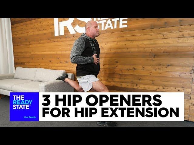 3 Hip Openers for Hip Extension