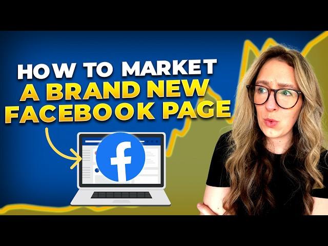 How To Market A Brand New Facebook Page In 2025 [FOR BEGINNERS]