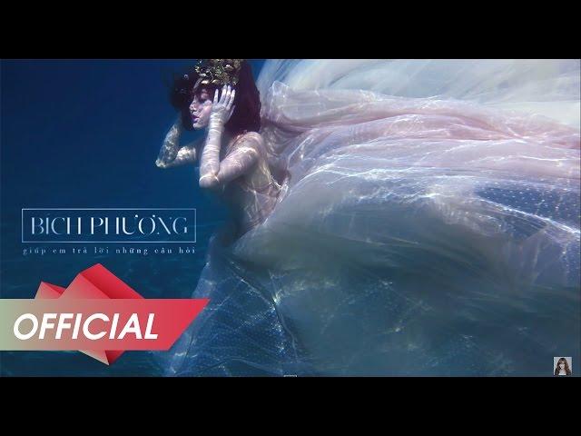 BÍCH PHƯƠNG - Giúp Em Trả Lời Những Câu Hỏi - (Lyric Video) OFFICAL