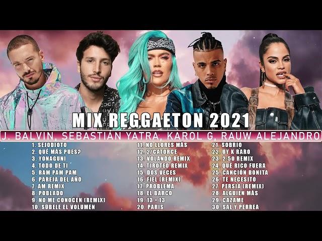 MIX REGGAETON 2022 EXITOS Karol G, J  Balvin, Sebastián Yatra, Rauw Alejandro, Natti Natasha, Maluma