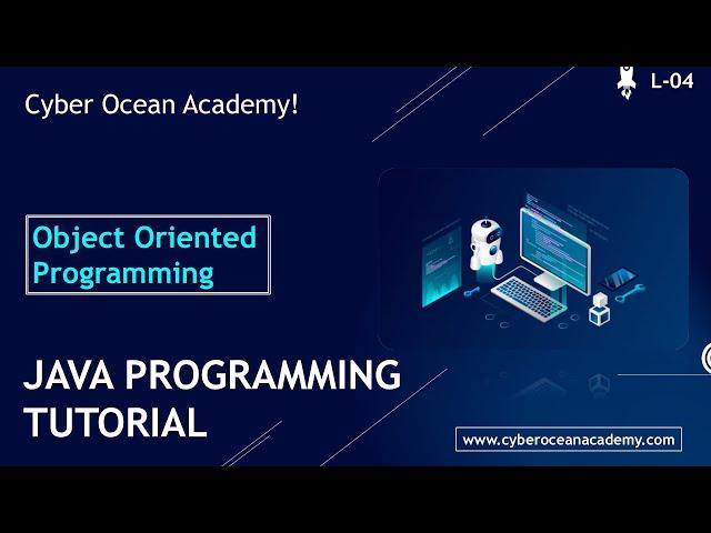 Java Tutorial For Beginners | Object Oriented Programming | Cyber Ocean Academy!