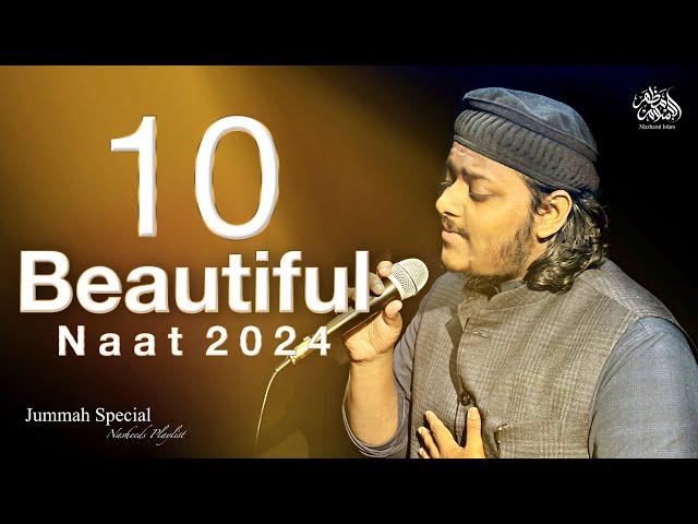 10 New Beautiful Naat 2024 || Mazharul Islam || Jummah Special Nasheeds Playlist