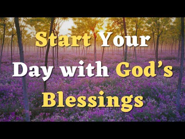 Start Your Day with God's Blessings | A Morning Prayer to Begin Your Day with God’s Presence