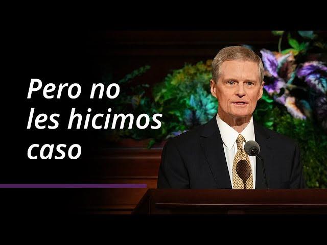 “Pero no les hicimos caso” | David A. Bednar | Abril 2022 Conferencia General