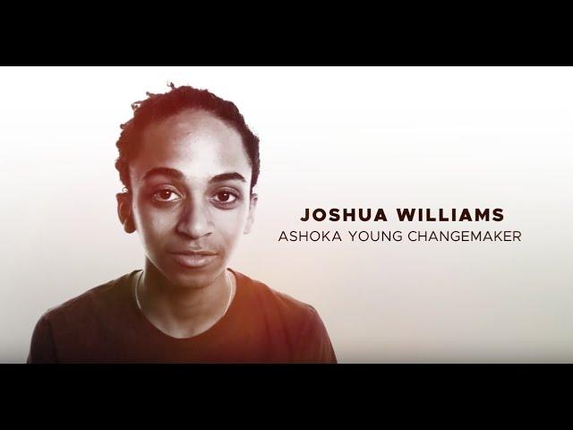 Joshua's Changemaker Journey