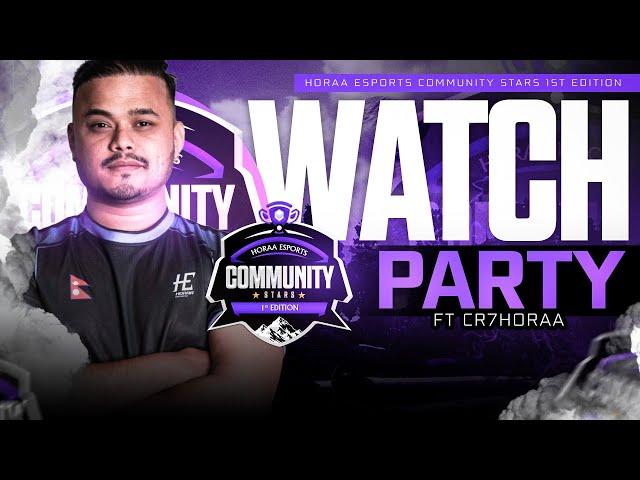 Watchparty - Horaa Esports Community Stars with @cr7horaaYT | Last Day