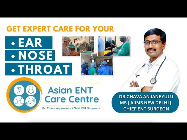 Asian ENT Care Centre | Best ENT Care Centre In India | Best ENT Hospital Hyderabad | ENT Surgeons