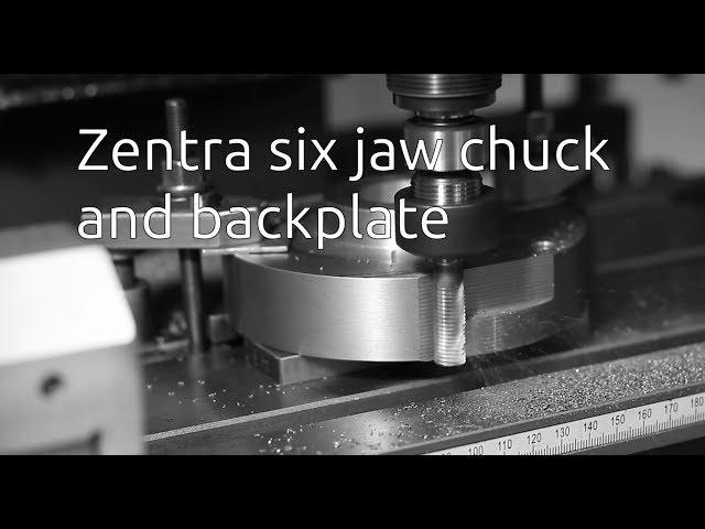 Zentra six jaw chuck and backplate