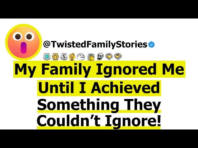 [Full Story] My Family Ignored Me Until I Achieved Something They Couldn’t Ignore.