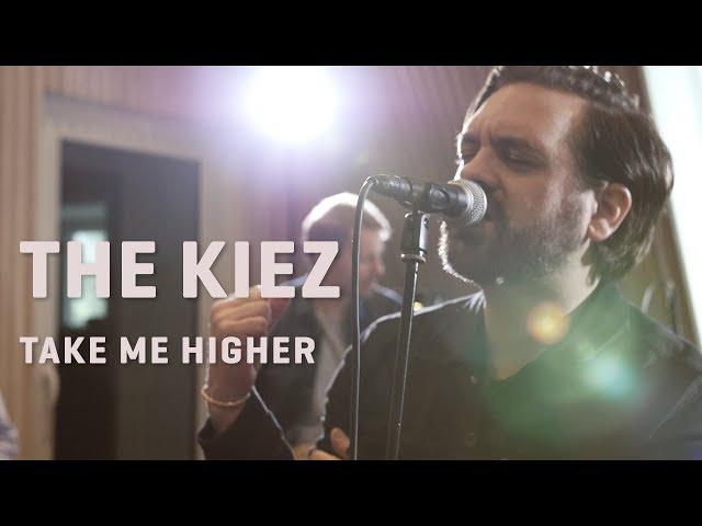 The Kiez - Take Me Higher | LaMosiqa.com Oneshotsession