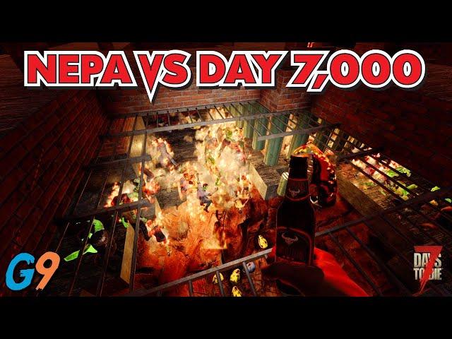 7 Days To Die - NEPA VS Day 7,000 Horde