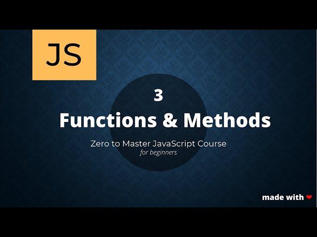 Functions & Methods - Zero to Master JavaScript for Beginners