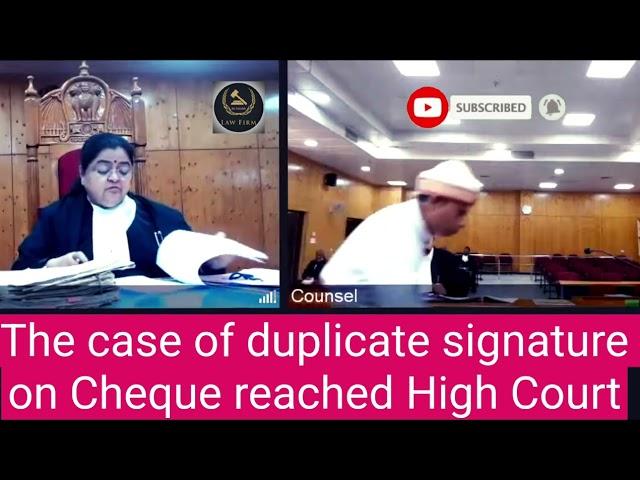 The case of duplicate signature on Cheque reached High Court @Lawfirm086