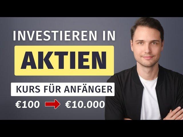 Investieren in Aktien - Das musst du wissen BEVOR du anfängst (2024)