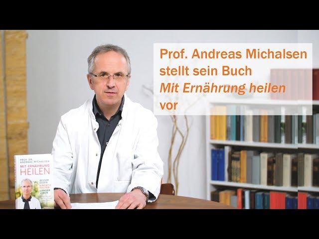 »Mit Ernährung heilen«: Prof. Andreas Michalsen: stellt sein neues Buch vor