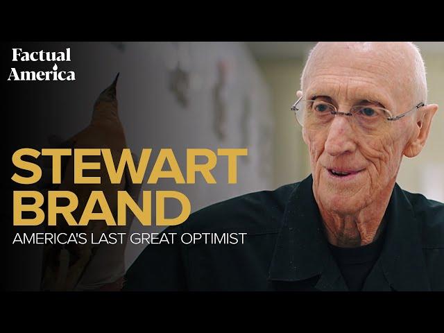 Factual America | Stewart Brand: America's Last Great Optimist | David Alvarado and Jason Sussberg