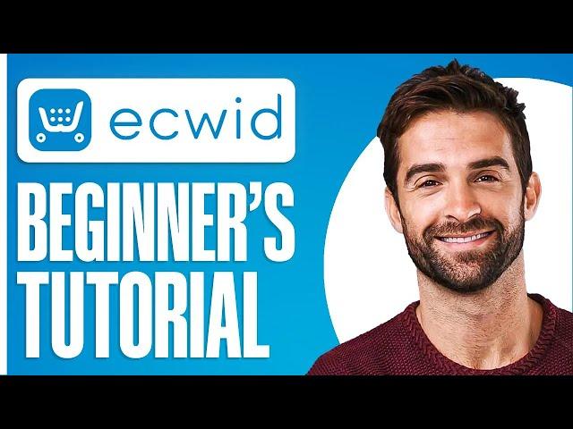 Ecwid Tutorial for Beginners 2025 | How To Sell Products Online for FREE -  Ecommerce Small Business