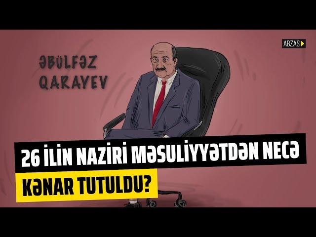 Əbülfəz Qarayev işi: 26 ilin naziri məsuliyyətdən necə kənar tutuldu?