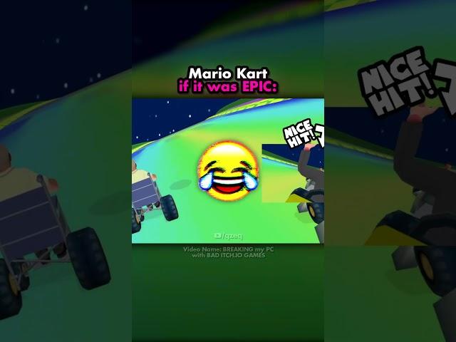 Mario Kart if it was EPIC 