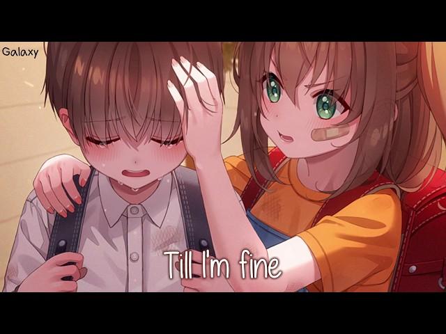 「Nightcore」→ Fine (Lyrics)