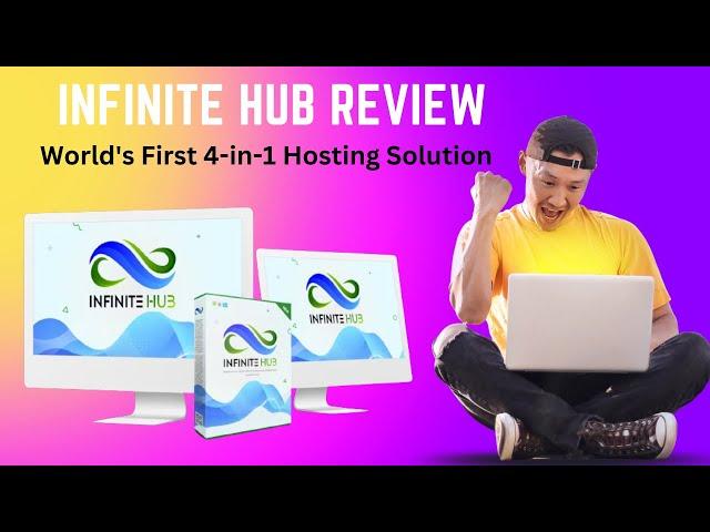 Infinite Hub Review - World's First 4-in-1 Hosting Solution