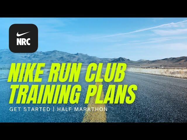 Nike Run Club Half Marathon Training and Get Started Training Plans (NEW GUIDED PROGRAMS!)