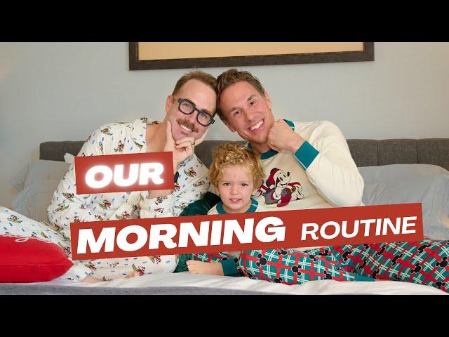 Our Morning Routine | A Day in the Life as Gay Dads