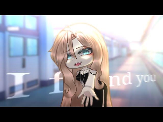 I found you.. [] Meme - glm / Original concept [] gacha life ;