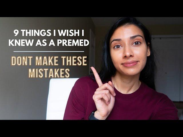 9 things I wish I knew as a premed | Accepted M.D Student